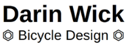 Darin Wick - Bicycle Design